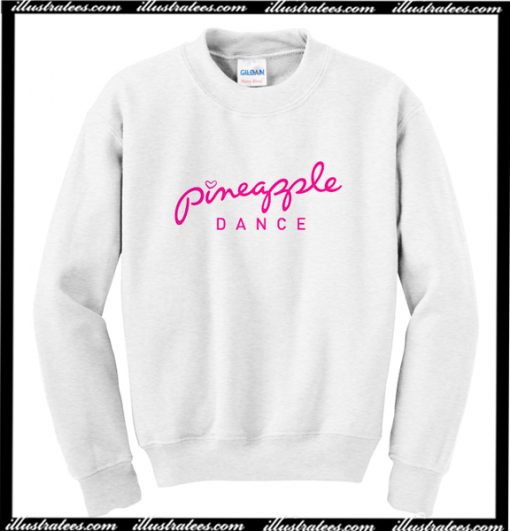 Pineapple Dance Sweatshirt