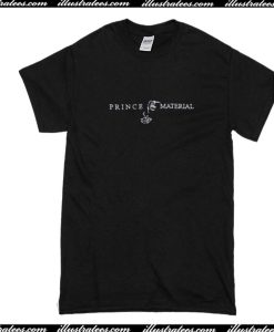Prince Material T-Shirt
