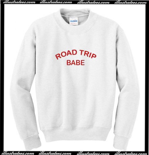 Road Trip Babe Sweatshirt