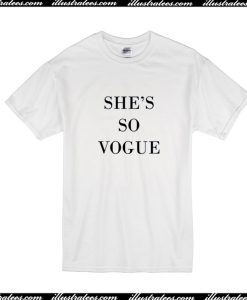 She's So Vogue T-Shirt