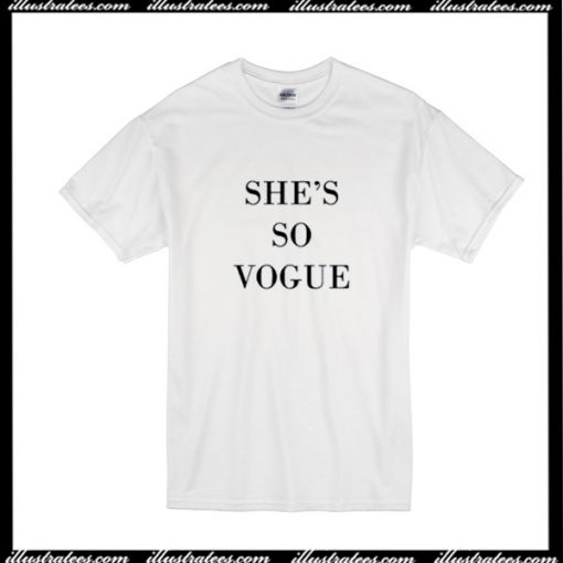 She's So Vogue T-Shirt