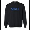 Space Sweatshirt