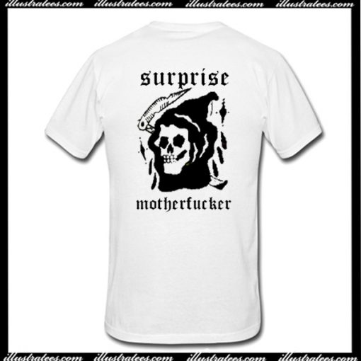 Surprise Motherfucker T-Shirt Back