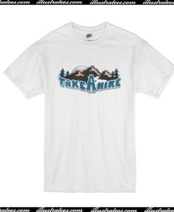 Take A Hike T-Shirt