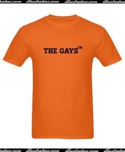 The Gays T-Shirt