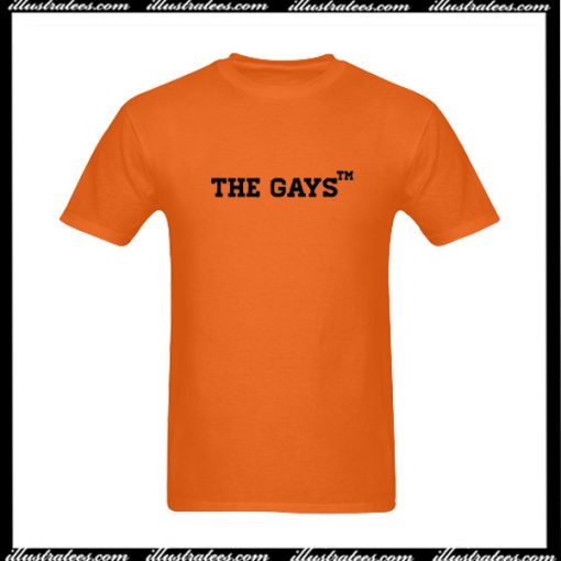The Gays T-Shirt