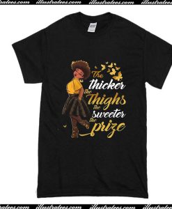 The Thicker The Thighs The Sweeter The Price T-Shirt