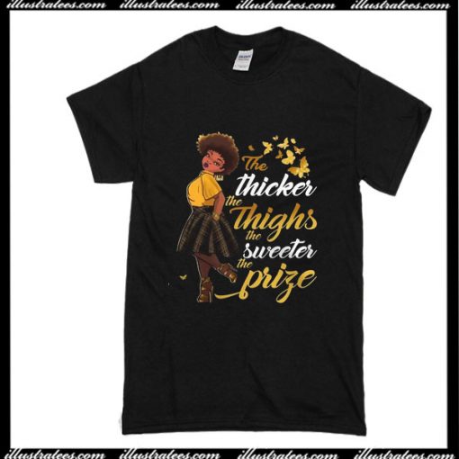 The Thicker The Thighs The Sweeter The Price T-Shirt