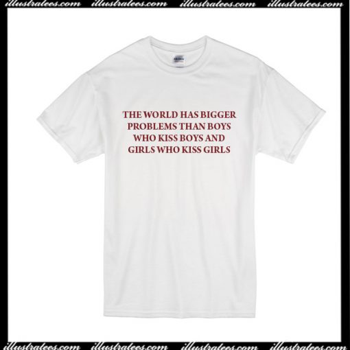 The World Has Bigger T-Shirt