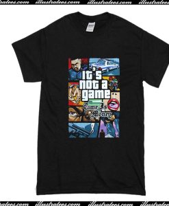 Time Is Money It's Not A Game T-Shirt