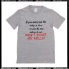 Don't Touch My Belly T-Shirt