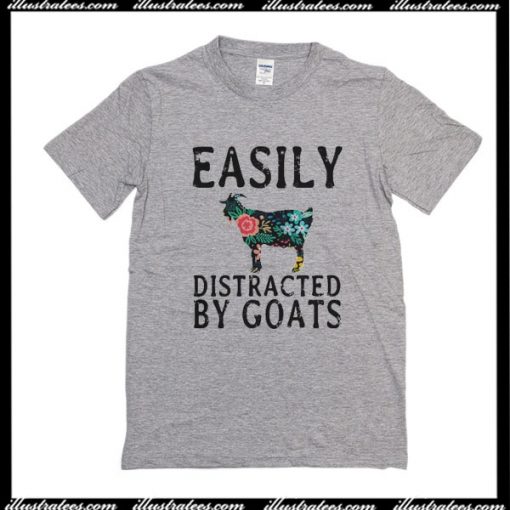 Easily Distracted By Goats T-Shirt