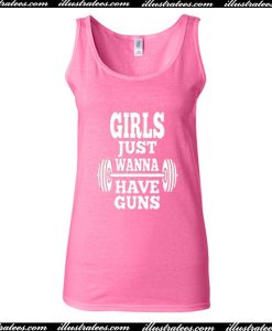 Girl Just Wanna Have Guns Tank Top