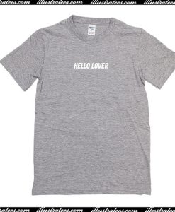 Hello Loever T-Shirt