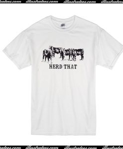 Herd That T-Shirt