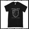 House Solo Never Tell Us Odds T-Shirt