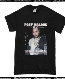 Post Malone Is My Spirit Animal T-Shirt