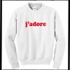 j'adore Sweatshirt