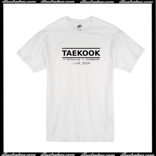 Bts Taekook Is Taehyung Jungkook 2016 T-Shirt