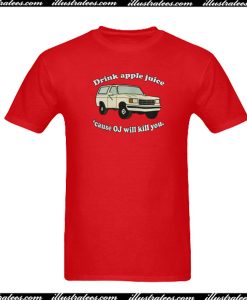 Drink Apple Juice T-Shirt