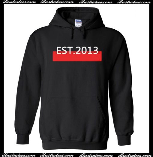 Est 2013 Hoodie