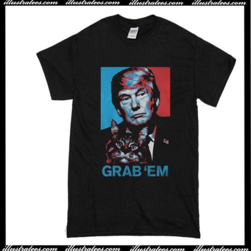 Grab Em T-Shirt