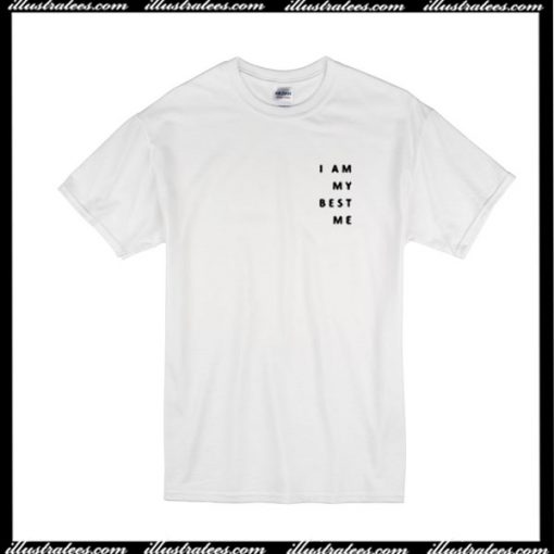 I Am My Best Me T-Shirt