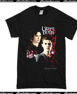 I Want Both Vampire Diaries T-Shirt