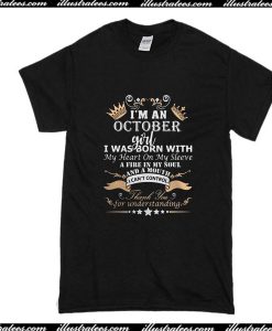 I'm An October Girl T-Shirt