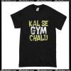 Kalse Gym Chalu T-Shirt
