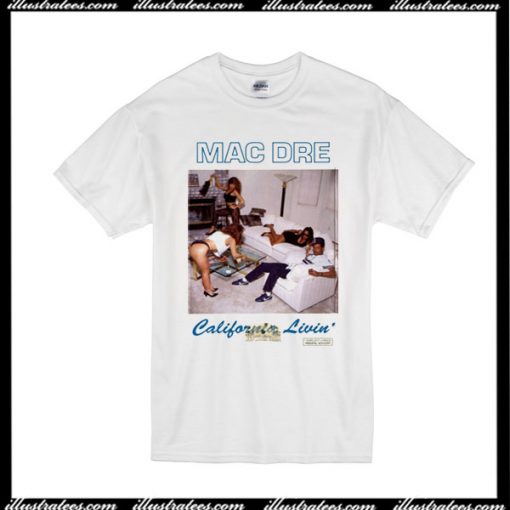 Mac Dre California Livin T-Shirt