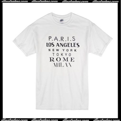 Paris Los Angeles New York Tokyo Rome Milan T-Shirt