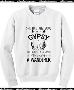 She Had The Soul Of A Gypsy Sweatshirt