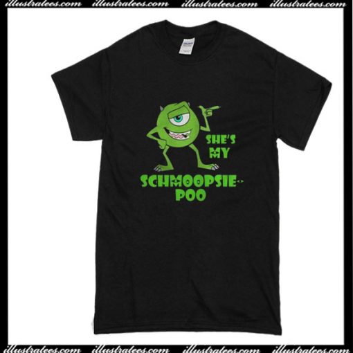 She's My Schmoopsie Poo T-Shirt
