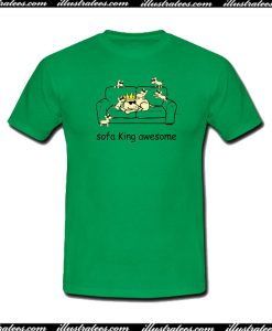 Sofa King Awesome T-Shirt