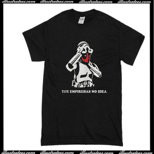 The Empireha No Idea T-Shirt