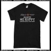 Tito's Make Me Happy T-Shirt