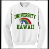 University Of Hawaii Sweatshirt