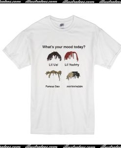 What's Your Mood Today T-Shirt