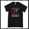 Any Man Can Be A Father T-Shirt