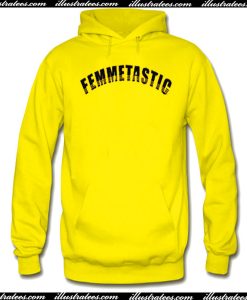 Femmetastic Hoodie