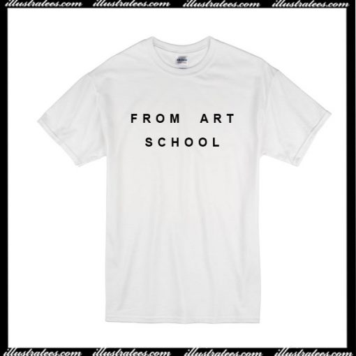 From Art School T-Shirt