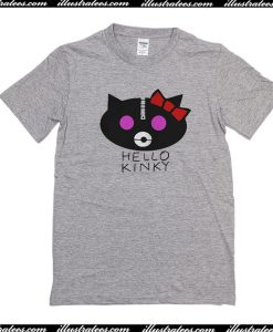 Hello Kinky T-Shirt