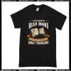 I Just Want To Read Books And Ignore All My Adult Problems T-Shirt