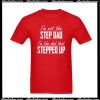 I'm Not The Step Dad T-Shirt