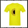 Sunflower You May Say I'm A Dreamer But I'm Not The Only One T-Shirt