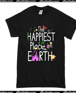 The Happiest Place On Earth T-Shirt