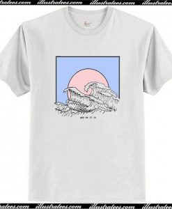 And So It Is Wave T shirt