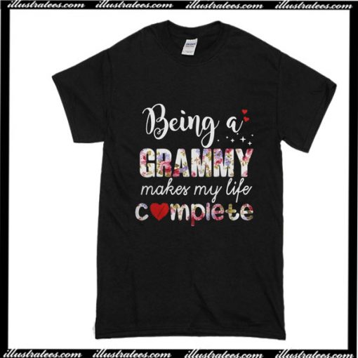 Being A Grammy Makes My Life Complete T-Shirt