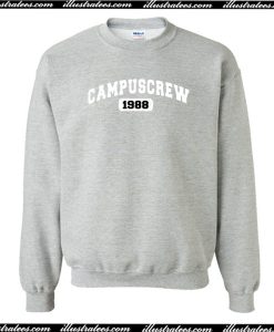 Campus Crew 1988 Sweatshirt